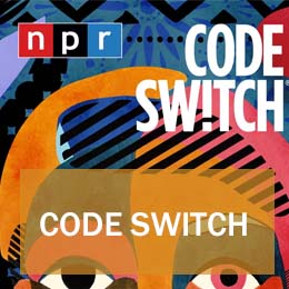 Select to open NPR Code Switch Podcast