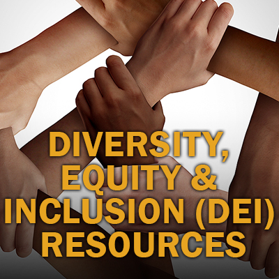 Select to open Racial Equity and Diversity Awareness resources