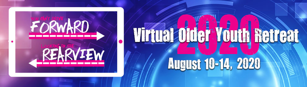 2020 Virtual Older Youth Retreat