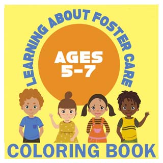 Select to open Coloring Book: Learning About Foster Care Ages 5-7