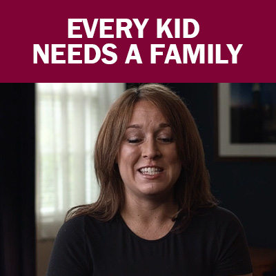 Every Kid Needs a Family