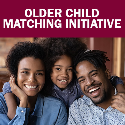 Select to open Older Child Matching Initiative Flyer