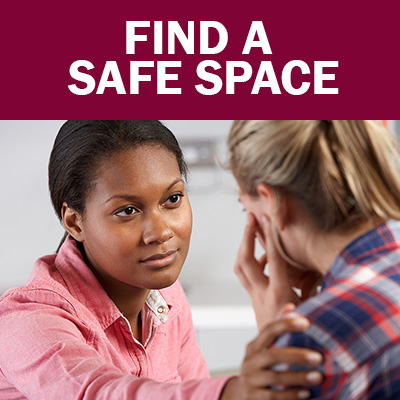 Select to Open Find a Safe Space