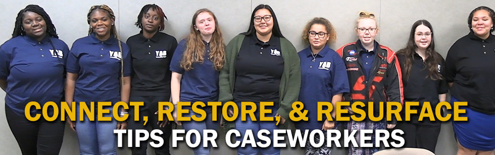 Tips for Caseworkers